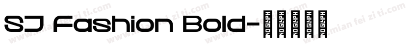SJ Fashion Bold字体转换
